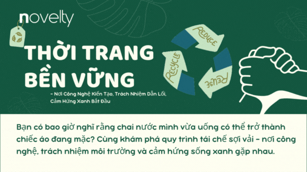 THỜI TRANG BỀN VỮNG; NƠI CÔNG NGHỆ KIẾN TẠO- TRÁCH NHIỆM DẪN LỐI- CẢM HỨNG XANH KHỞI NGUỒN